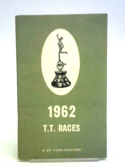 1962 T.T. Races By Unstated