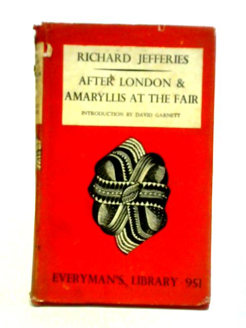 After London and Amaryllis at the Fair By Richard Jefferies