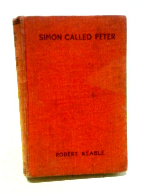 Simon Called Peter von Robert Keable