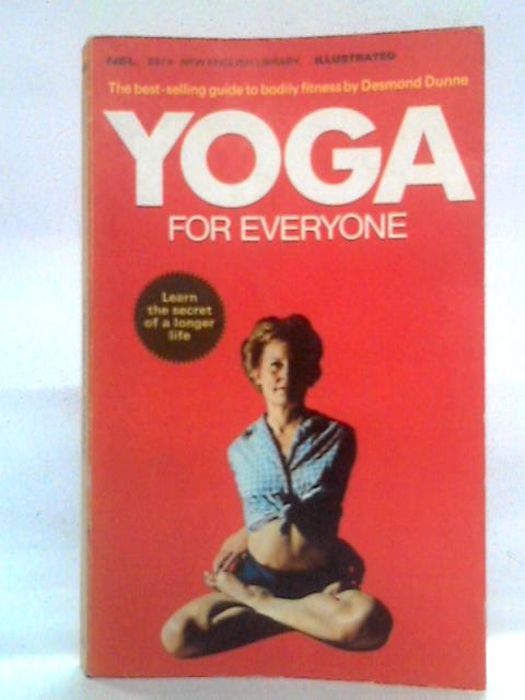 Yoga for Everyone By Desmond Dunne