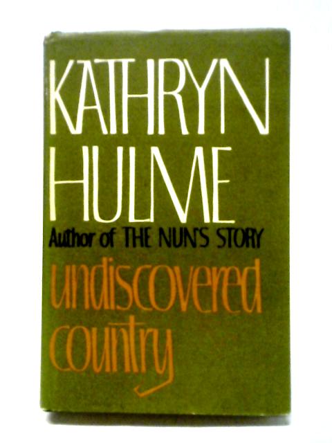 Undiscovered Country von Kathryn C. Hulme