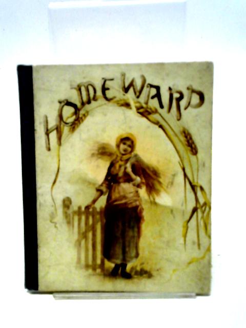 Homeward: A Scripture Text Book von Unstated