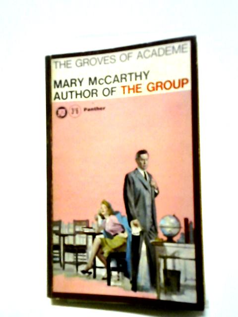 The Groves of Academe By Mary Mccarthy