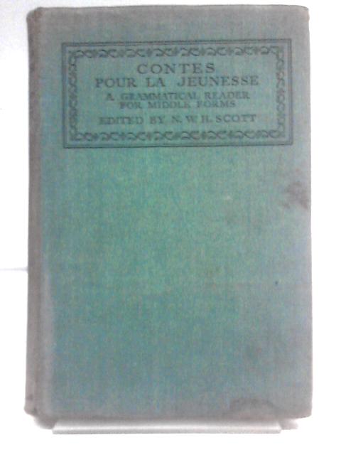 Contes Pour Jeunesse By N.W.H. Scott (Ed.)