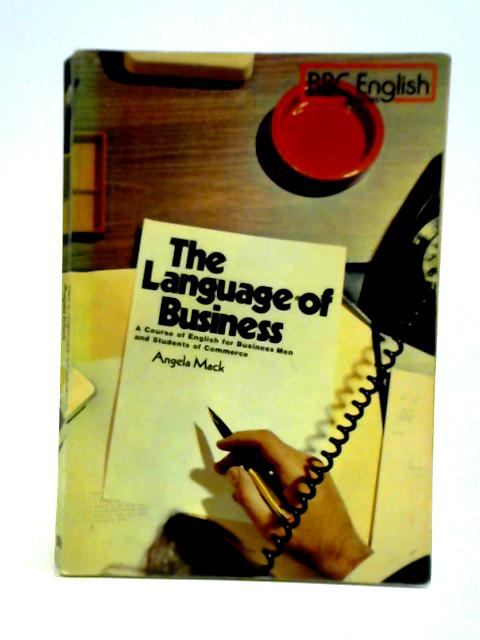 The Language Of Business By Angela Mack