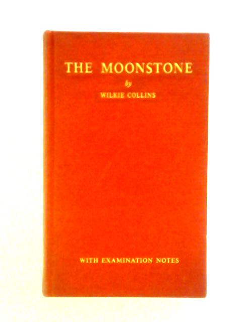 The Moonstone By Wilkie Collins