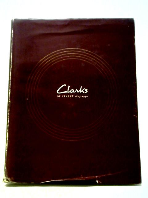 Clarks Of Street 1825-1950 von Prepared By L.H. Barber