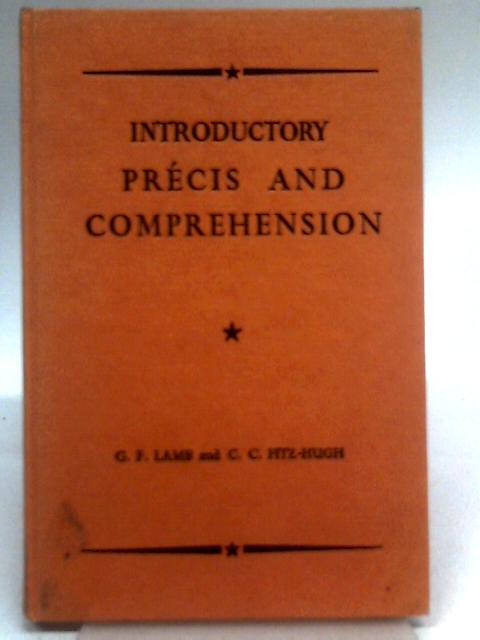 Introductory Precis and Comprehension von G F Lamb and C C Fitz-Hugh