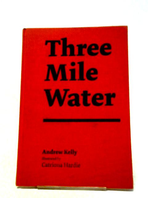 Three Mile Water von Andrew Kelly