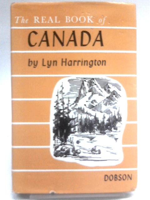 The Real Book of Canada By Lyn Harrington