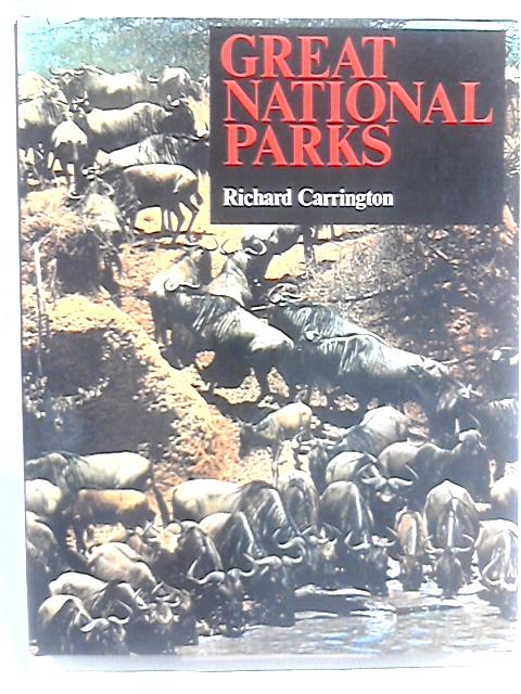 Great National Parks By Richard Carrington