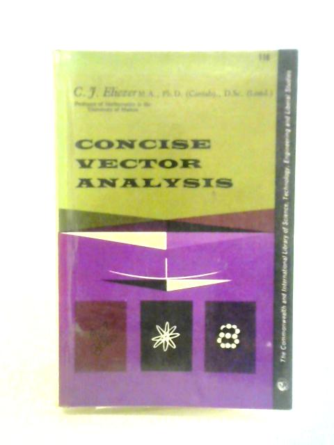 Concise Vector Analysis By C. J. Eliezer