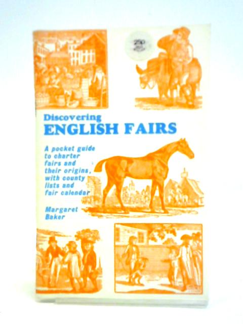 Discovering English Fairs By Margaret Baker