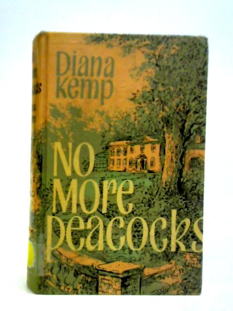 No More Peacocks By Diana Kemp