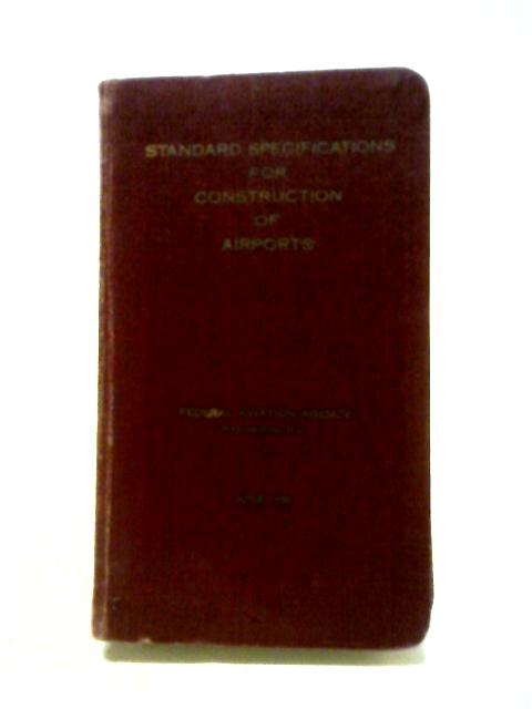 Standard Specifications for Construction of Airports von Bureau of Facilities