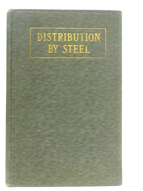 Distribution by Steel By Henry Woodall & B. R. Parkinson