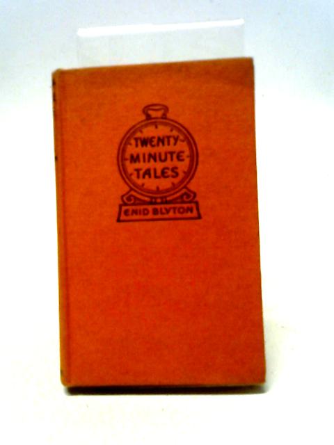 Twenty-Minute Tales von Enid Blyton