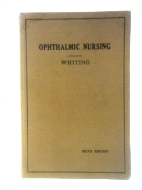 Ophthalmic Nursing By Maurice H. Whiting