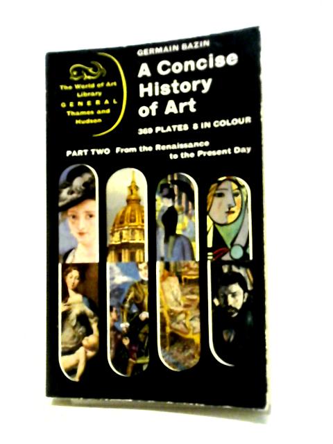 A Concise History of Art Part II von Germain Bazin