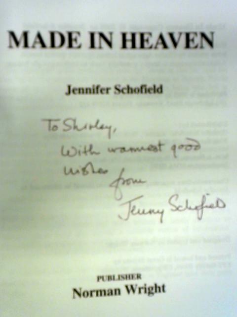 Made in Heaven By Jennifer Schofield