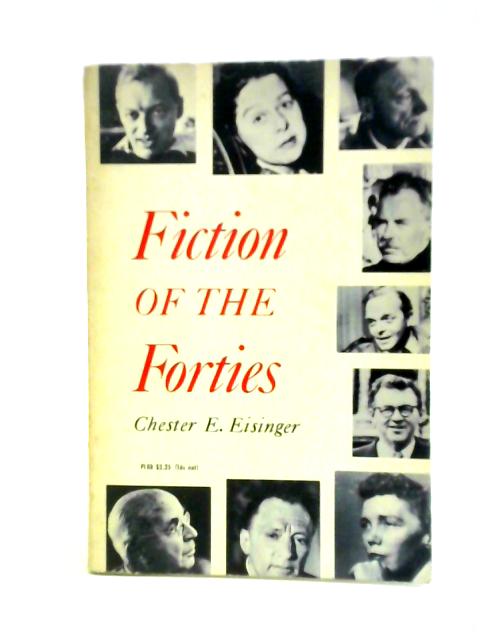 Fiction of the Forties (Phoenix Books) von Chester E. Eisinger