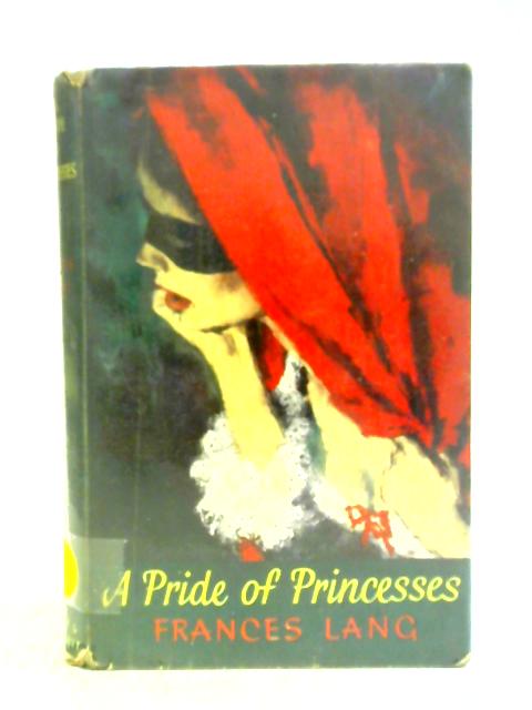 A Pride Of Princesses By Frances Lang