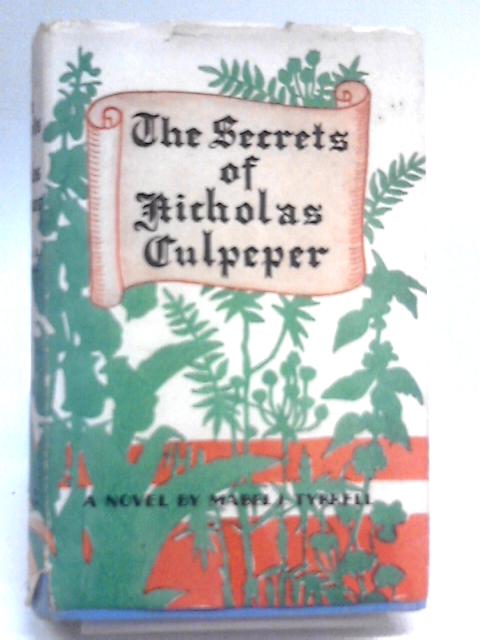 The Secrets Of Nicholas Culpeper By Mabel E. Tyrrell