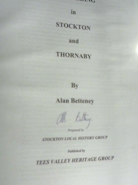 Shipbuilding in Stockton and Thornaby By Alan Betteney