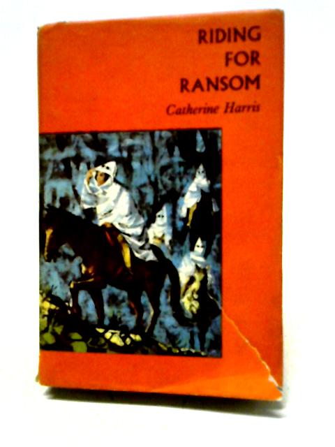 Riding For Ransom von Catherine Harris