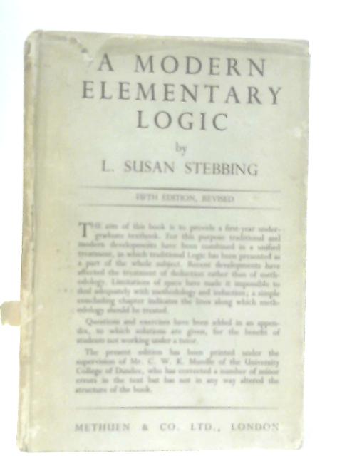 A Modern Elementary Logic von L. S. Stebbing