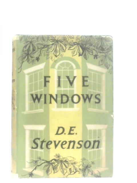 Five Windows By D. E. Stevenson