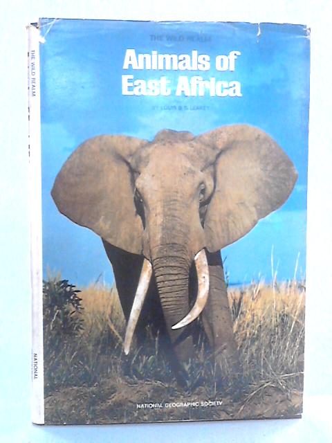 The Wild Realm: Animals of East Africa von Louis S.B. Leakey