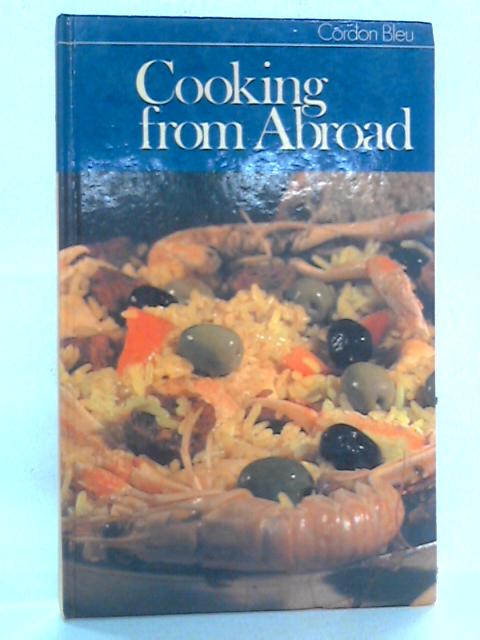 Cooking From Abroad von Cordon Bleu