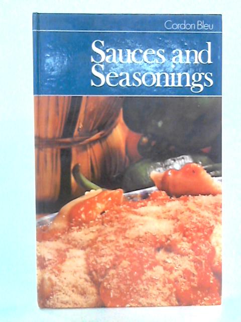 Sauces and Seasonings By Cordon Bleu