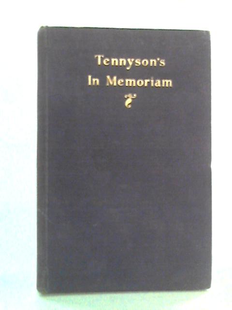 Tennyson's In Memoriam By Alfred Lord Tennyson