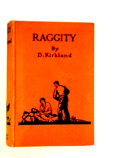 Raggity By D.Kirkland