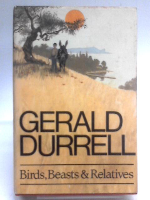 Birds, Beasts & Relatives. von Gerald Durrell