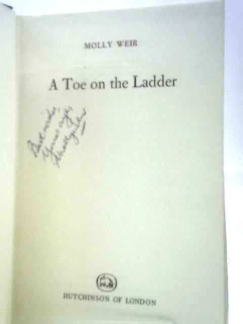 A Toe on the Ladder By Molly Weir