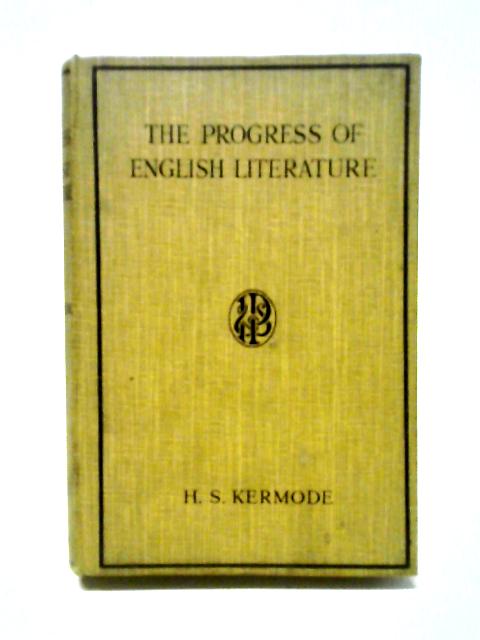 The Progress of English Literature von Helen Sybil Kermode