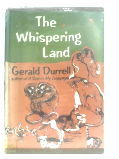 Whispering Land von Gerald Durrell