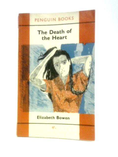 The Death Of The Heart von Elizabeth Bowen