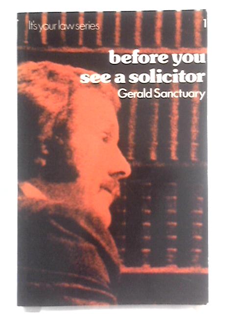 Before You See a Solicitor By Gerald Sanctuary