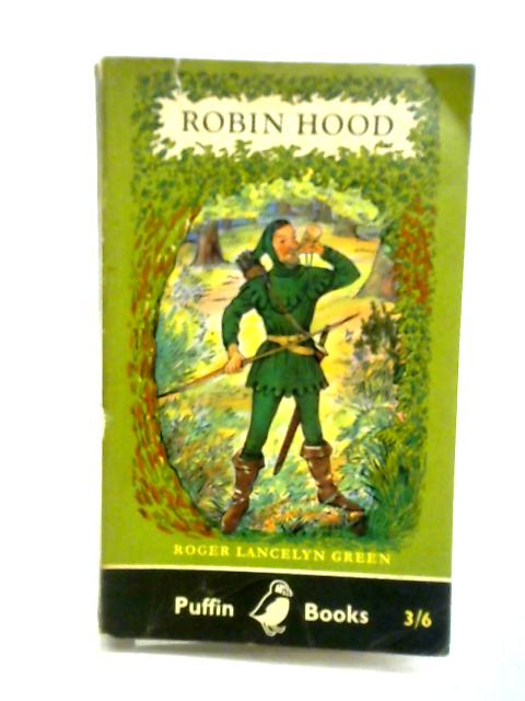 The Adventures Of Robin Hood By Roger Lancelyn Green (ed.)