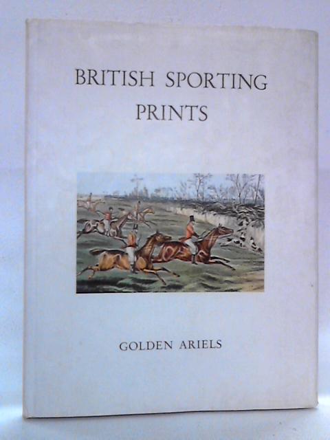 British Sporting Prints: Golden Ariels, No 2 By John Cadfryn-Roberts Ed.