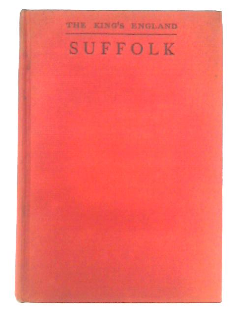 Suffolk: Our Farthest East By Arthur Mee Ed.