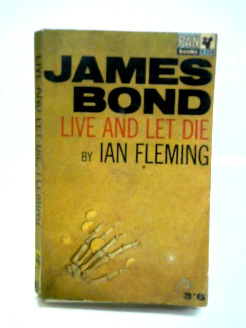 Live and Let Die By Ian Fleming