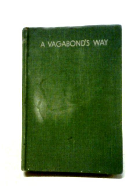 A Vagabond's Way: Haphazard Wanderings On The Fells By Nancy Price