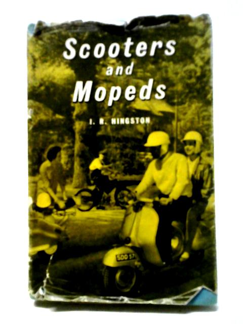 Scooters And Mopeds von I R Hingston