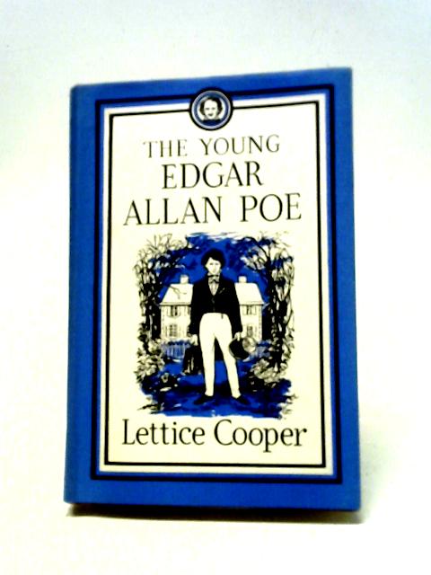 The Young Edgar Allan Poe By Lettice Cooper