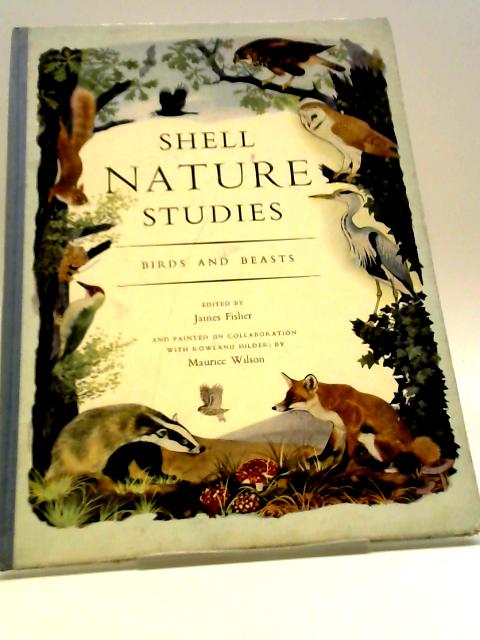 Shell Nature Studies: Birds and Beasts von James Fisher